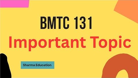 BMTC 131 Important Topics | IGNOU Exam 2025 | Scoring Chapters + Last Minute Tips