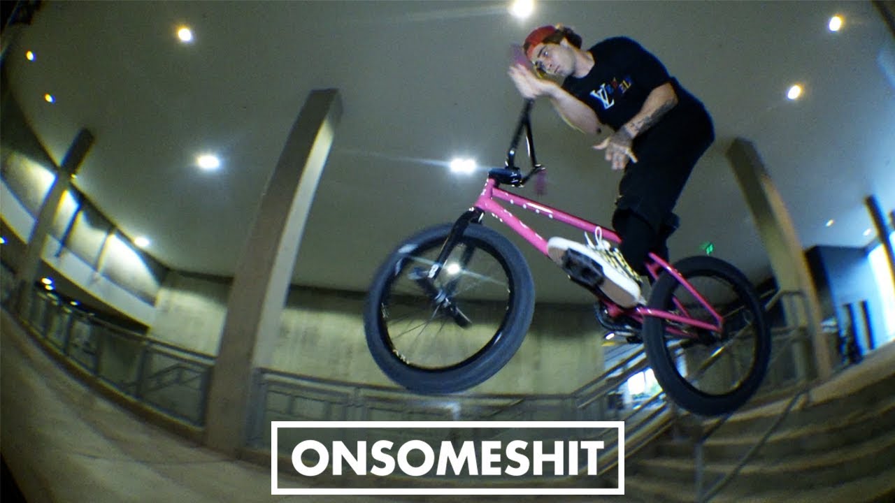 BMX - ONSOMESHIT Mikey Tyra 