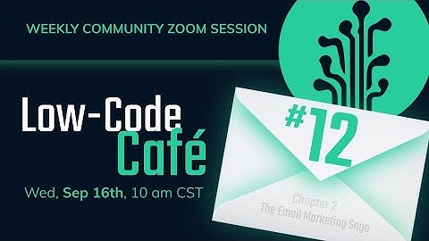 The Low-Code Café #12 | Building Beautiful Emails with Plant an App