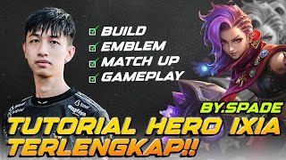 TUTORIAL IXIA LENGKAP DENGAN BUILD   GAMEPLAY   MATCH UP LANING PHASE   TIPS DARI GW