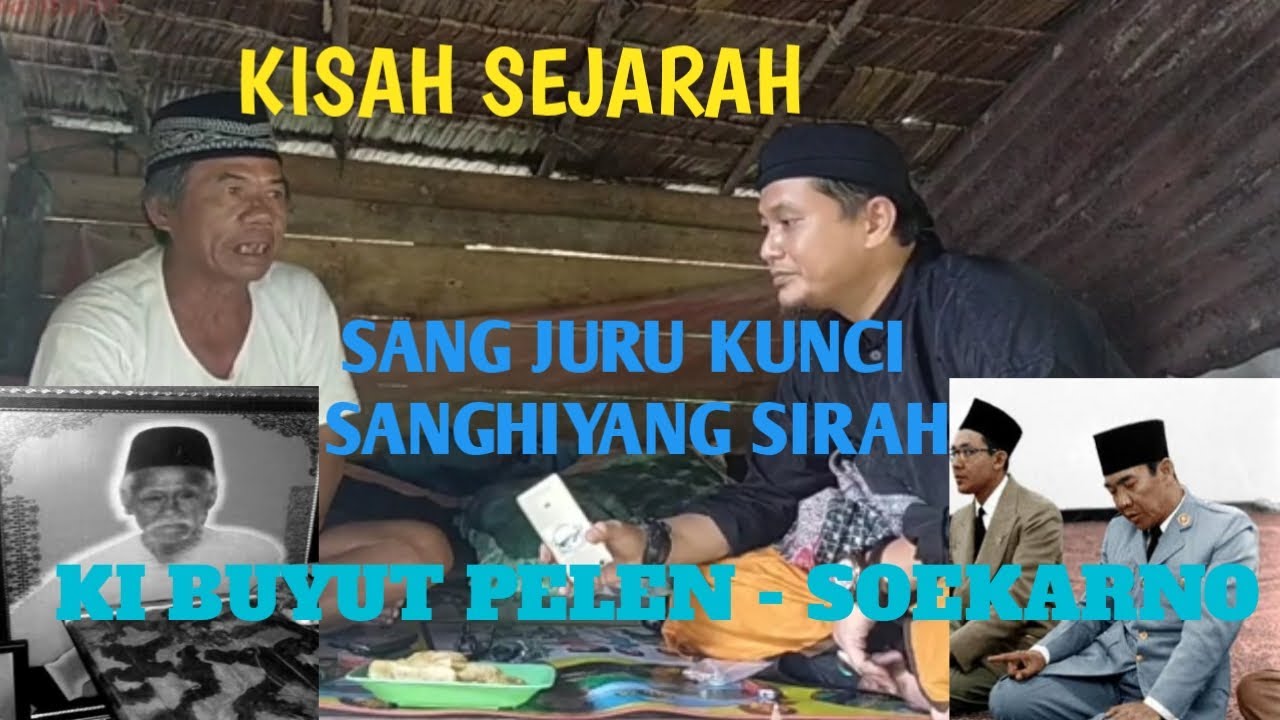 SEJARAH SINGKAT || KI BUYUT PELEN || SOEKARNO UJUNG KULON BANTEN...