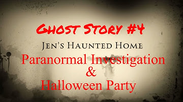Ghost Story #4 | Halloween Party | Paranormal Investigators