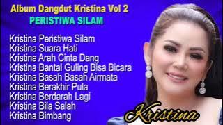 Koleksi Dangdut Album Kristina - Berakhir Pula - Album Dangdut Pilihan - part 2