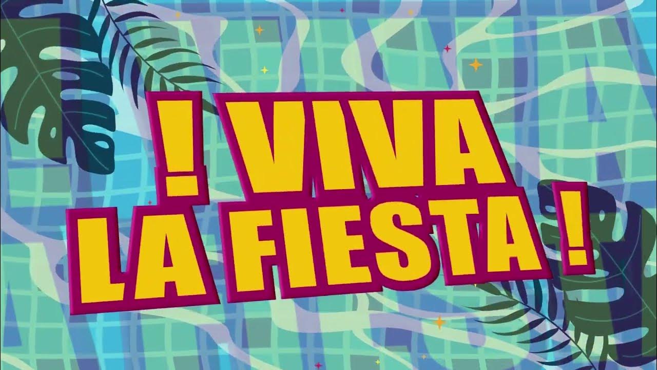Viva la fiesta