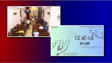 Mục sư: Nguyễn Hùng Dũng. Chủ đề: Giê-hô-va Sa-lam.