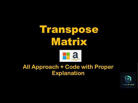 Transpose Matrix | GFG | LEETCODE | DSA | Besy Solution with codes