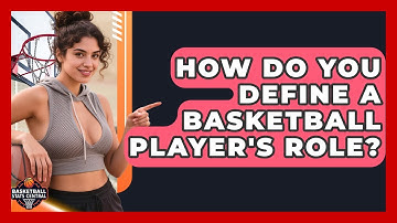How Do You Define A Basketball Player