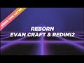 Reborn - Evan Craft feat. Redimi2 (LETRA)