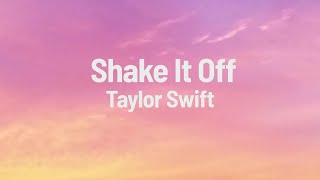 Shake It Off Taylor Swift Lyrics 🎵
