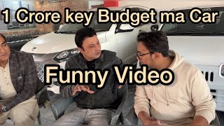 Crore key Budget ma Gari Chaiee | Funny Video | Shahbaz Khan