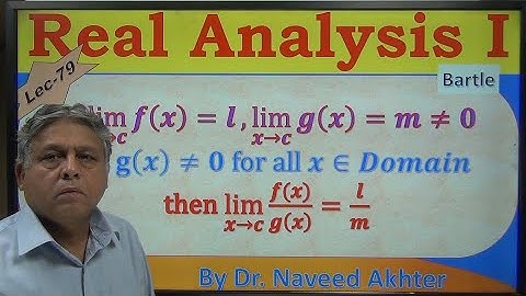 limit of f(x) /g(x) = limit of f(x)/ limit of g(x). Real Analysis I. Bartle. Lec-79 (Urdu/Hindi)