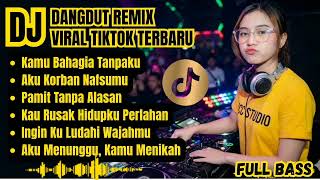 Download Lagu KAU RUSAK HIDUPKU PERLAHAN || DJ DANGDUT REMIX VIRAL TIKTOK TERBARU 2026 MP3