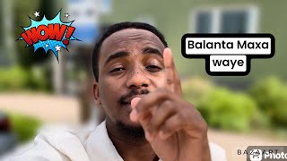 VLOG | BALAN AYA MEL KU LEYAHAY | BALANTA MAXA WAYE |