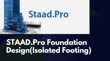STAAD.Pro Foundation Design(Isolated Footing)