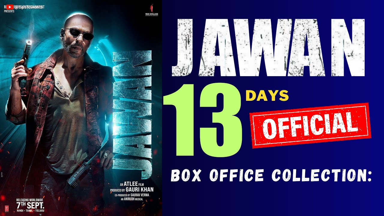 Jawan Movie 13 Days Official Box Office Collection