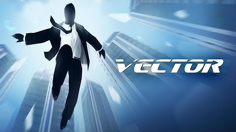 Vector | Gameplay Walkthrough Part 1 - Downtown Level 1 – 6(iOS, Android)