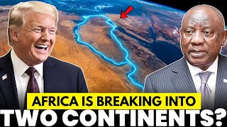 BREAKING: Africa Is Tearing in Half Faster Than Scientists Expected