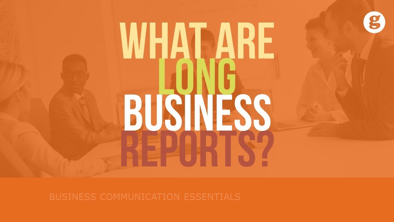 What Are Long Business Reports