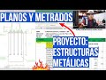 Lectura de planos y metrados de un proyecto de Estructuras Metálicas