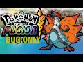 Pokmon infinite fusion hardcore nuzlocke  bug pokemon only