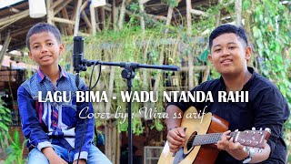 Lagu Bima Wadu ntanda rahi Cover by.Wira & Adit