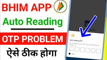 bhim app auto reading problem | auto reading otp problem in bhim app |bhim app otp auto read problem