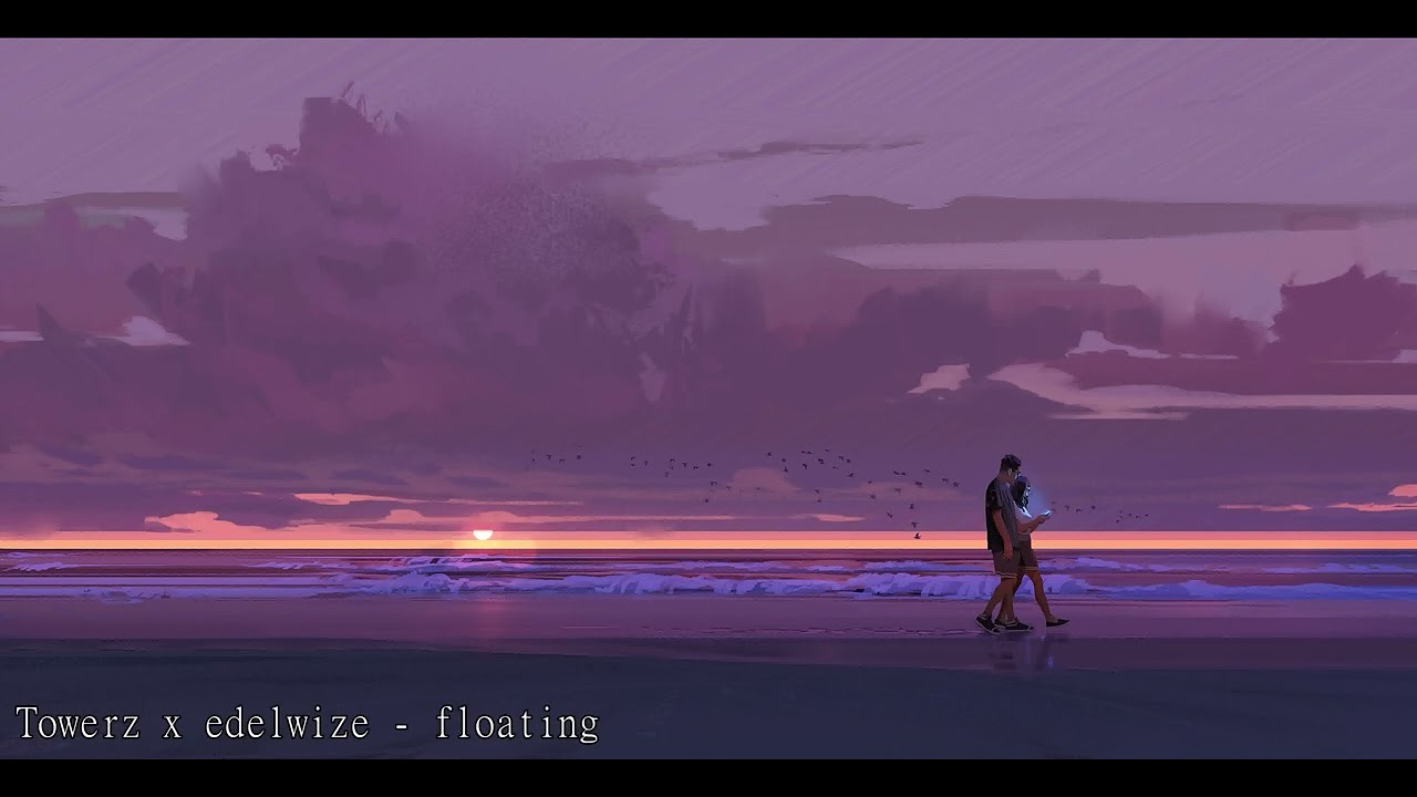 Watch Towerz x edelwize - floating on YouTube Watch Towerz x edelwize - floating on YouTube