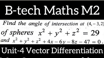 angle between the spheres at (4,-3,2)@maths naresh eclass