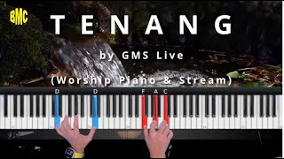 Tenang - GMS Live | Worship Piano Instrumental and Stream