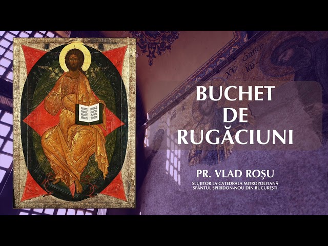 Buchet cu cele mai frumoase rugăciuni - Vlad Roșu class=