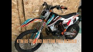 2017 KTM 85 Top & Bottom Rebuild