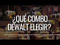 ¿Qué Combo Dewalt elegir?