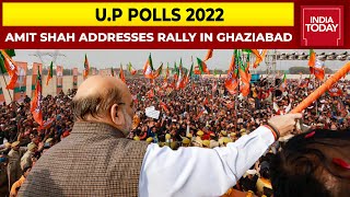 Amit Shah Addresses Rally In Ghaziabad, Corners SP Over Law & Order | U.P Elections 2022