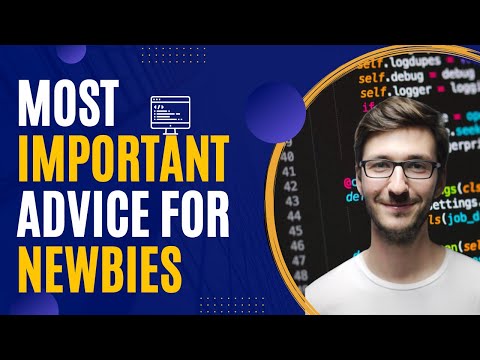 The most Important Advice for Newbie Programmers