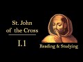 Reading & Studying St. John of the Cross I.1