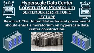Hyper Scale Data Centers Public Forum Debate Topic Lecture September/October 2026