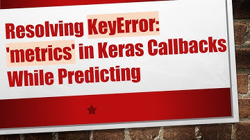 Resolving KeyError: 