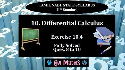 11th Maths I TN State Syllabus | 10.Differential CalculusI Exercise 10.4 | Q 8 to 10 | Fully Solved 