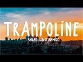SHAED Trampoline Jauz Remix Lyrics