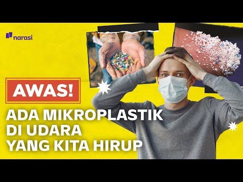 Video: Mikroplastik - makan - minum - bernapas. Partikel plastik ditemukan bahkan di