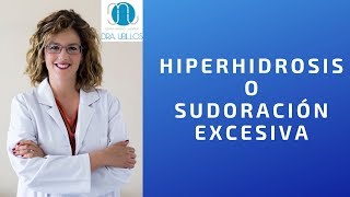 ¿Cómo tratar la hiperhidrosis de forma natural?