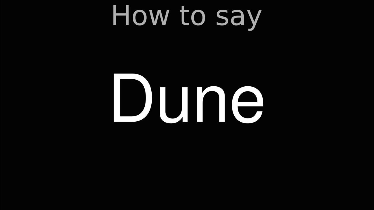 How to Pronounce correctly Dune (Movie) YouTube