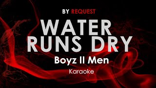 Water Runs Dry - Boyz II Men karaoke