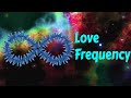 Love frequency