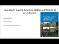 hd Questions asking how two factors contribute to an outcome