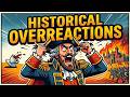 Biggest Overreactions in History