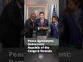 Peace Agreement: DRC & Rwanda