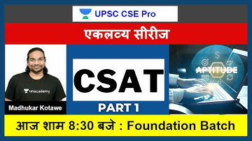 L7: CSAT | Part 1 | Ekalavya Series | UPSC CSE/IAS 2021/22 l Exam रस | Madhukar Kotawe