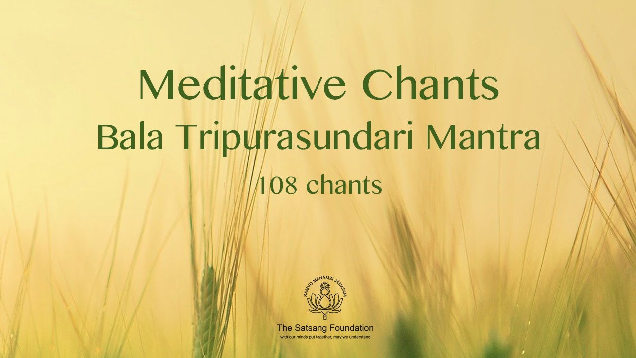 Meditative Chants  Aim Kleem Sau  Bala Tripurasundari Mantra  108 Chants  Sri M