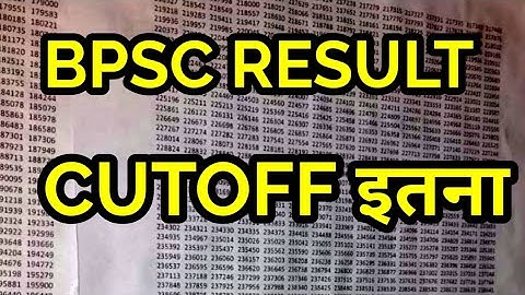 BPSC RESULT , CUTOFF OFFICIAL LATEST NEWS